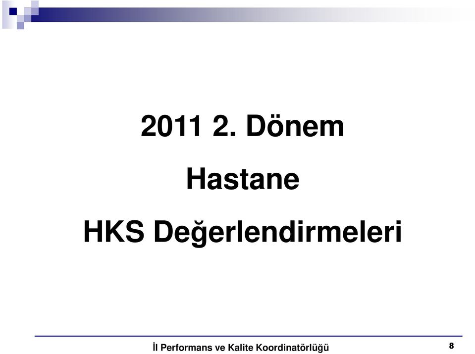 Hastane HKS