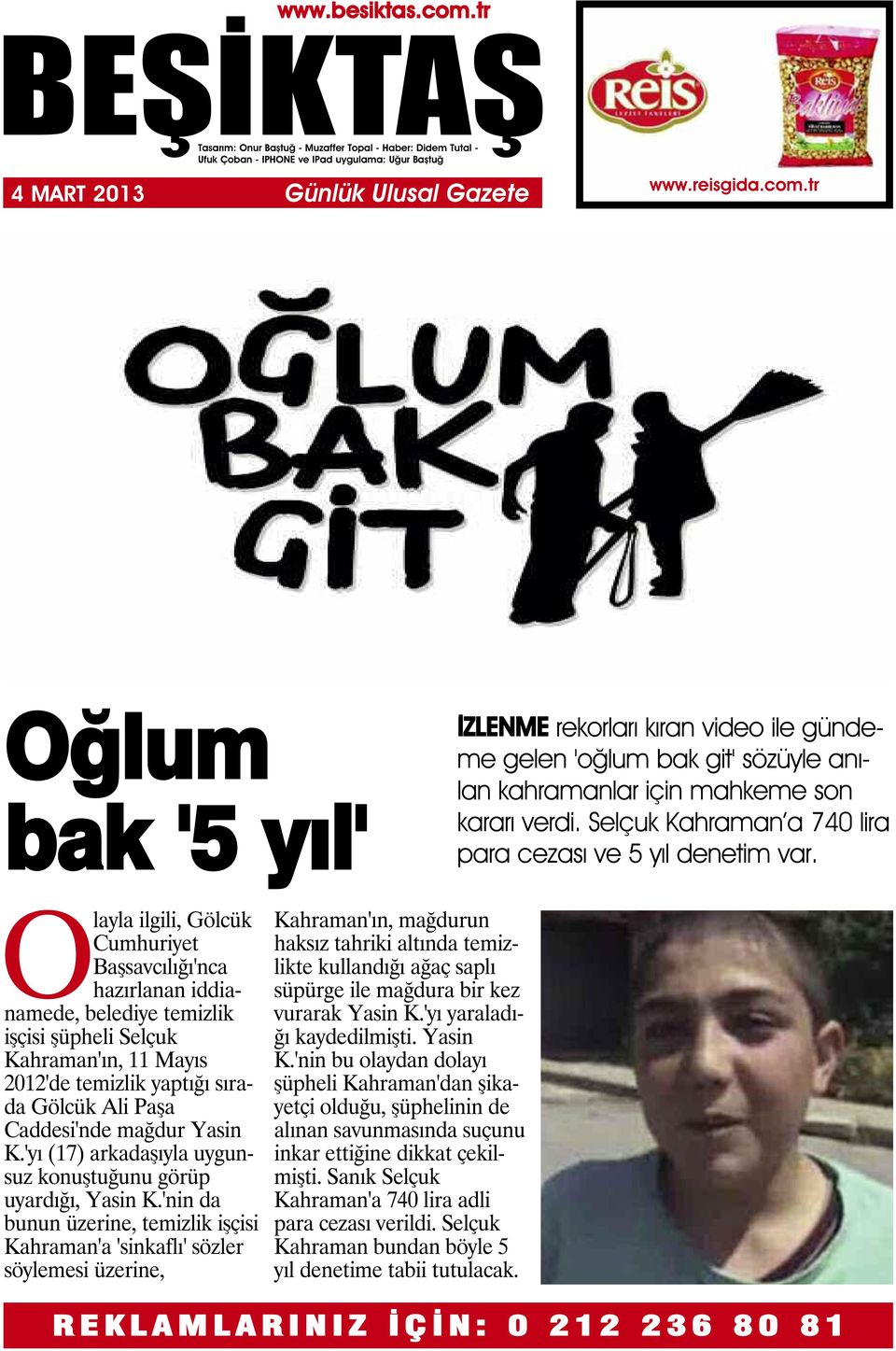 Olayla ilgili, Gölcük Cumhuriyet Başsavcılığı'nca hazırlanan iddianamede, belediye temizlik işçisi şüpheli Selçuk Kahraman'ın, 11 Mayıs 2012'de temizlik yaptığı sırada Gölcük Ali Paşa Caddesi'nde