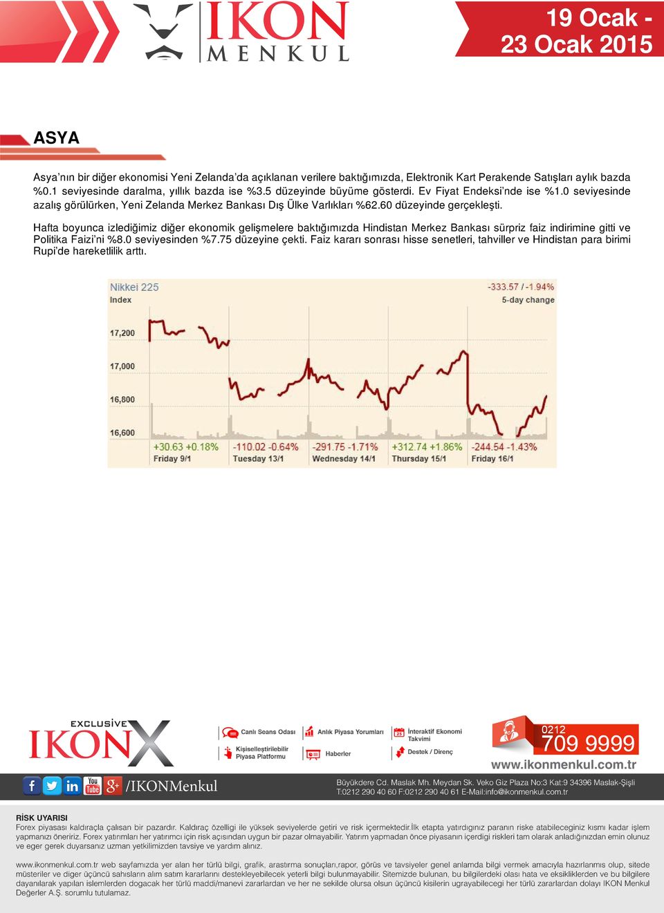 0 seviyesinde azalış görülürken, Yeni Zelanda Merkez Bankası Dış Ülke Varlıkları %62.60 düzeyinde gerçekleşti.