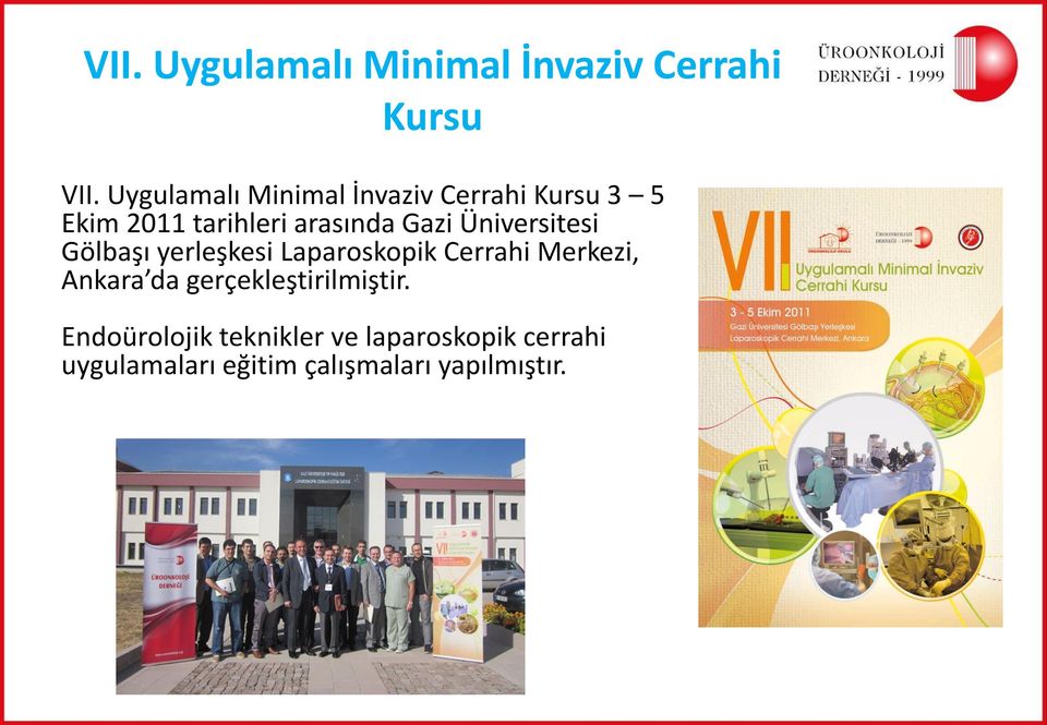 Üniversitesi Gölbaşı yerleşkesi Laparoskopik Cerrahi Merkezi, Ankara da