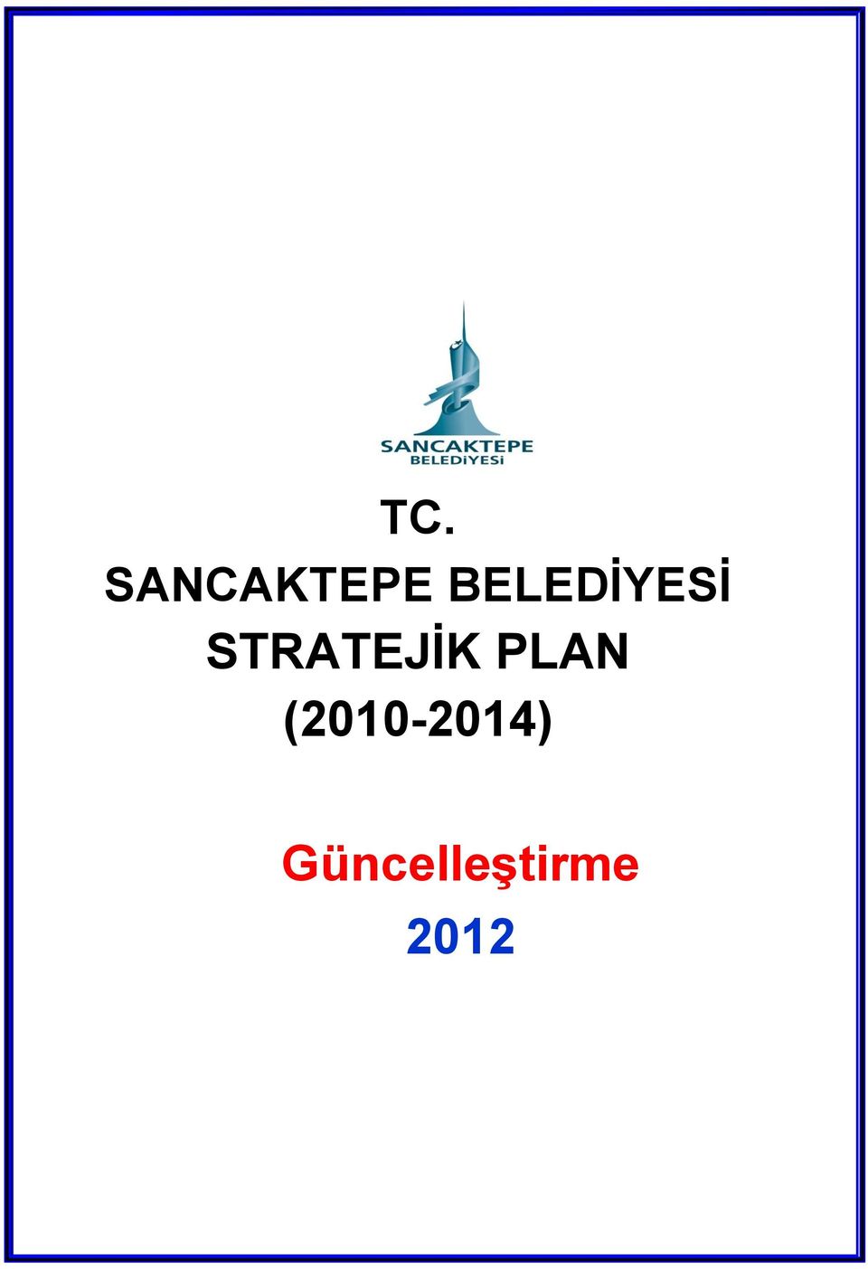 STRATEJİK PLAN