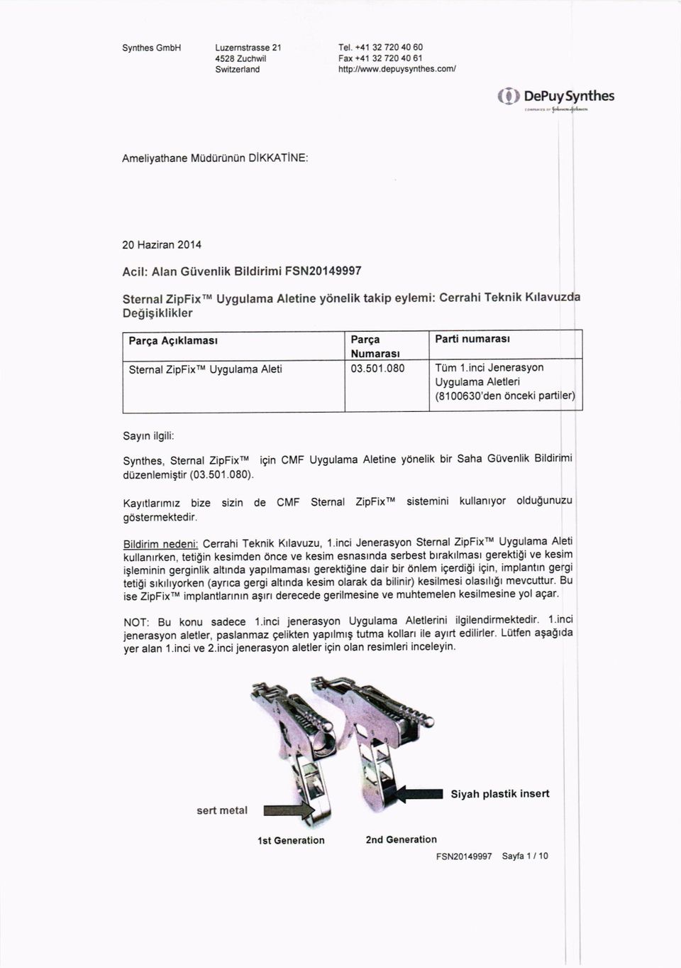 Degigiklikler Parga Agrklamasr Parqa Parti numarasr Numarasr Sternal ZipFixrM Uygulama Aleti 03.501.080 T0m 1.