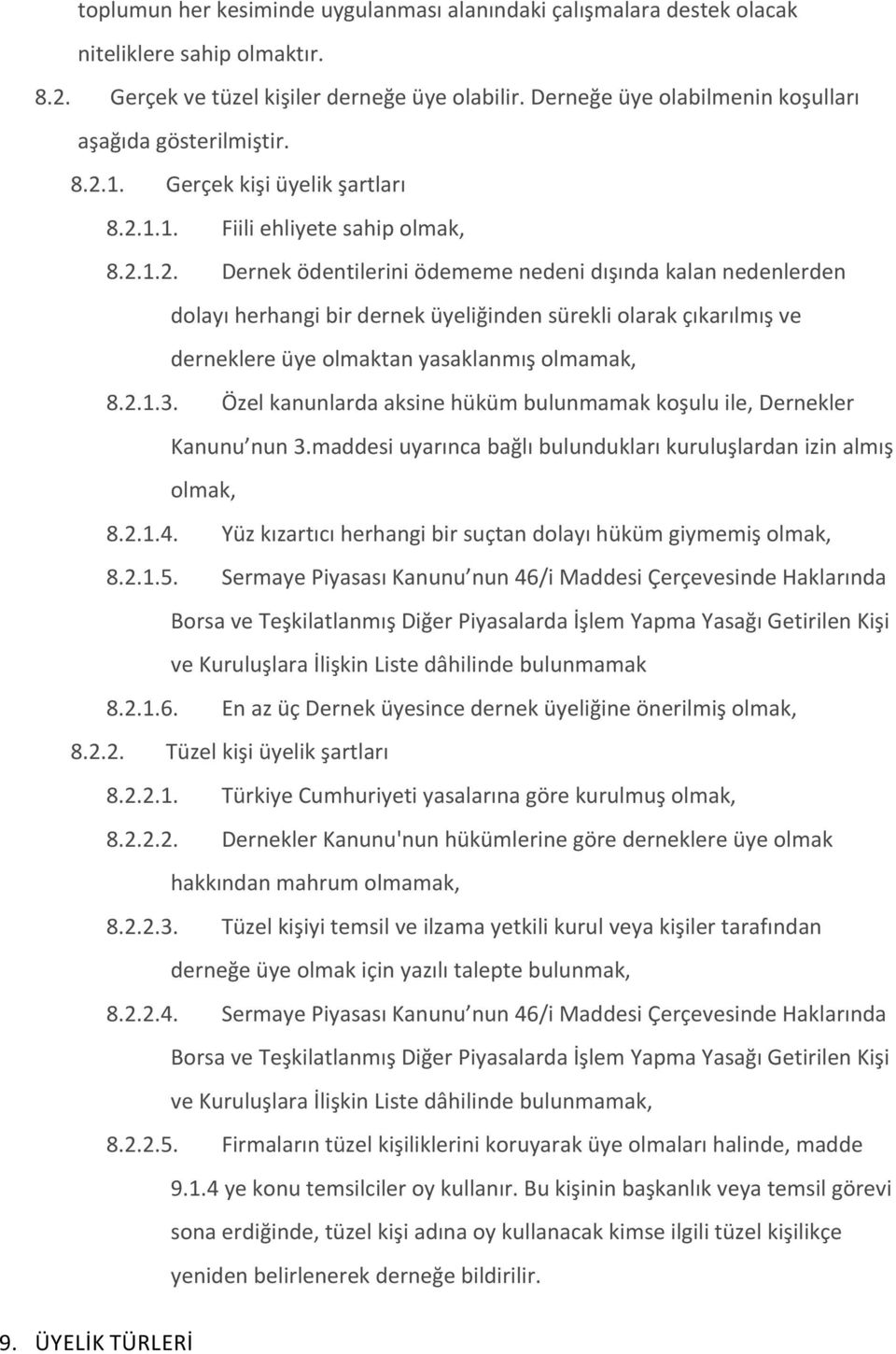 1. Gerçek kişi üyelik şartları 8.2.