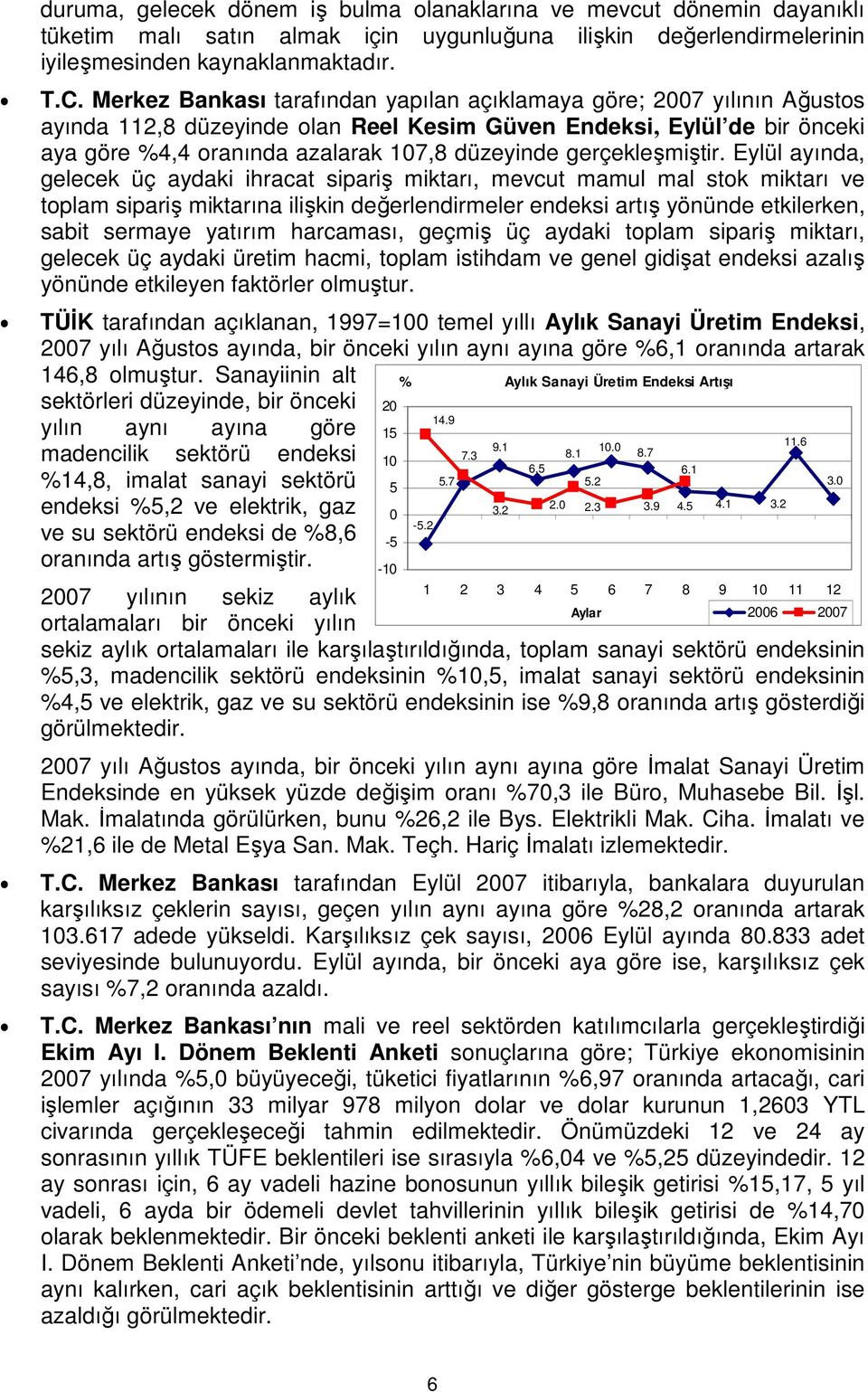 gerçekleşmiştir.