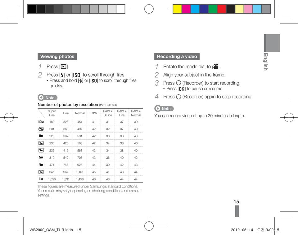 2 Align your subject in the frame. 3 Press (Recorder) to start recording. Press [ o] to pause or resume. 4 Press (Recorder) again to stop recording.