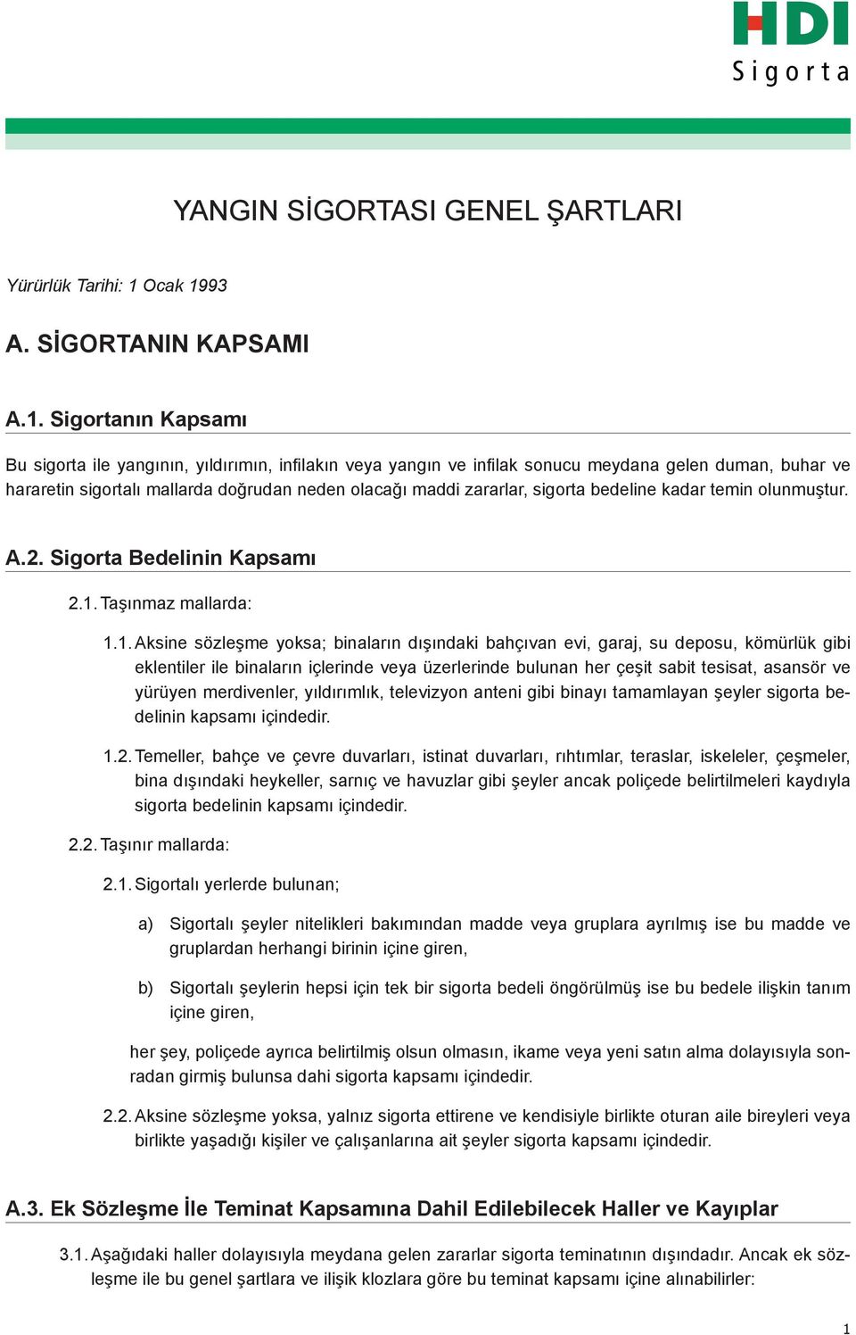 93 A. SIGORTANIN KAPSAMI A.1.