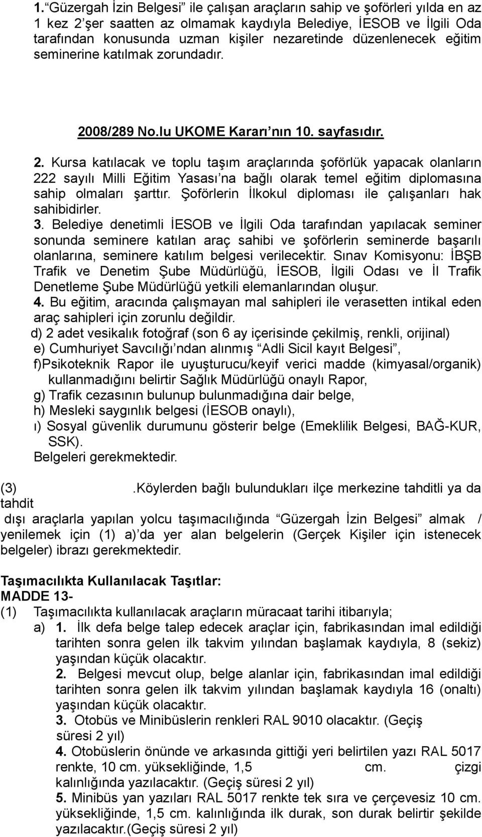 08/289 No.lu UKOME Kararı nın 10. sayfasıdır. 2.