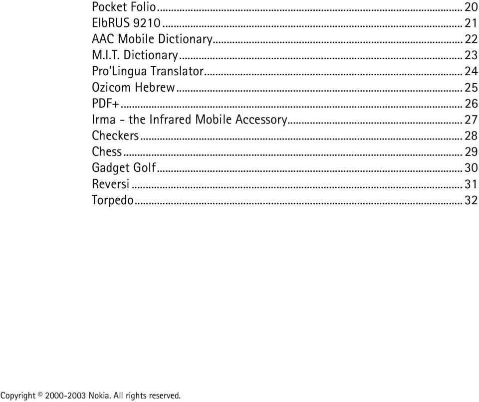 .. 25 PDF+... 26 Irma - the Infrared Mobile Accessory.