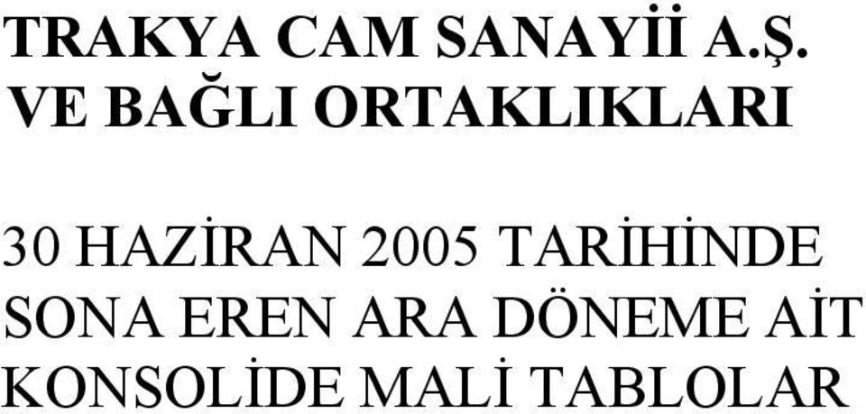 HAZİRAN TARİHİNDE SONA EREN