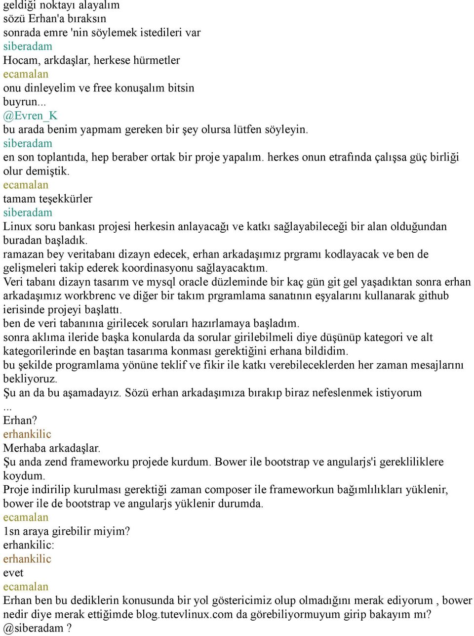 tamam teşekkürler Linux soru bankası projesi herkesin anlayacağı ve katkı sağlayabileceği bir alan olduğundan buradan başladık.