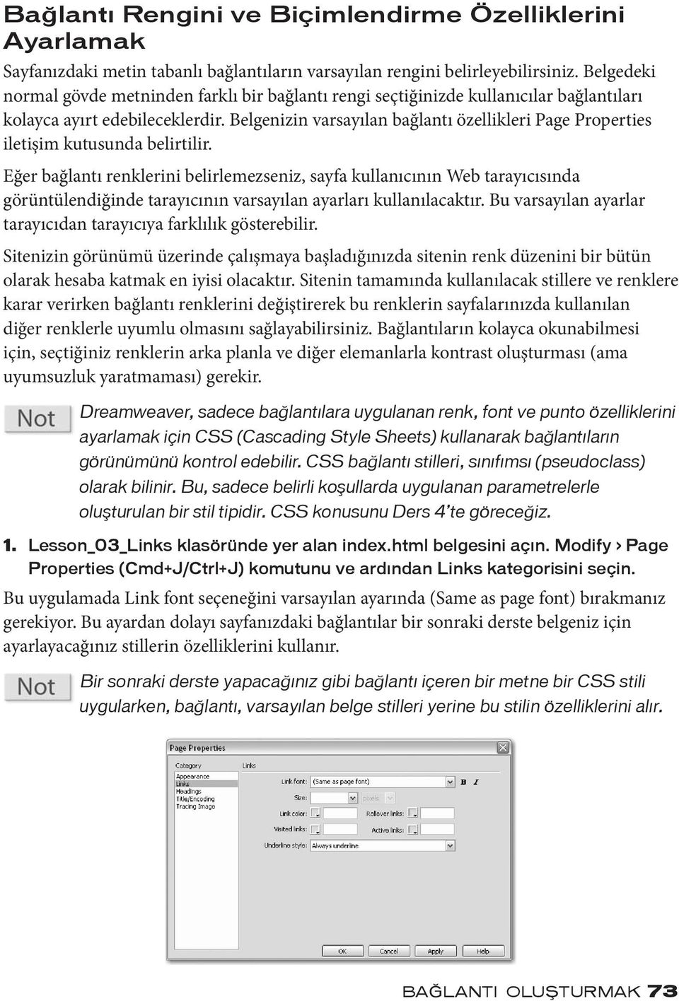 Belgenizin varsayılan bağlantı özellikleri Page Properties iletişim kutusunda belirtilir.