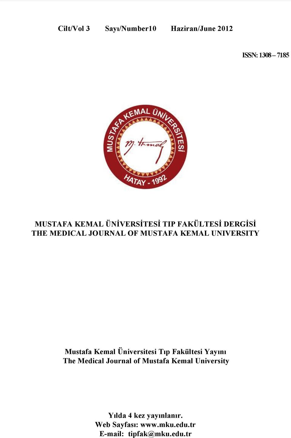 Mustafa Kemal Üniversitesi Tıp Fakültesi Yayını The Medical Journal of Mustafa