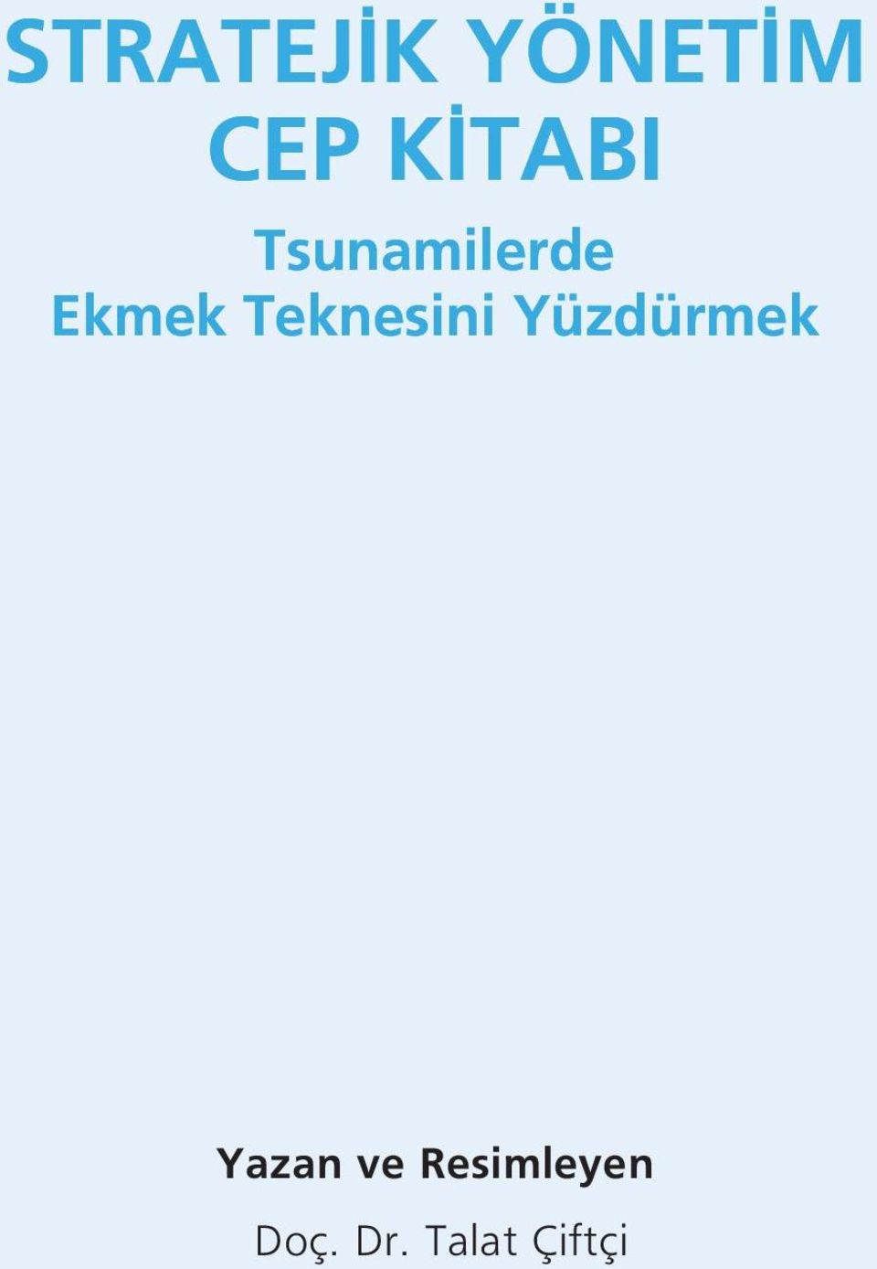 Teknesini Yüzdürmek Yazan