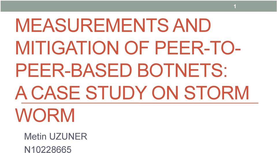 PEER-BASED BOTNETS: A CASE