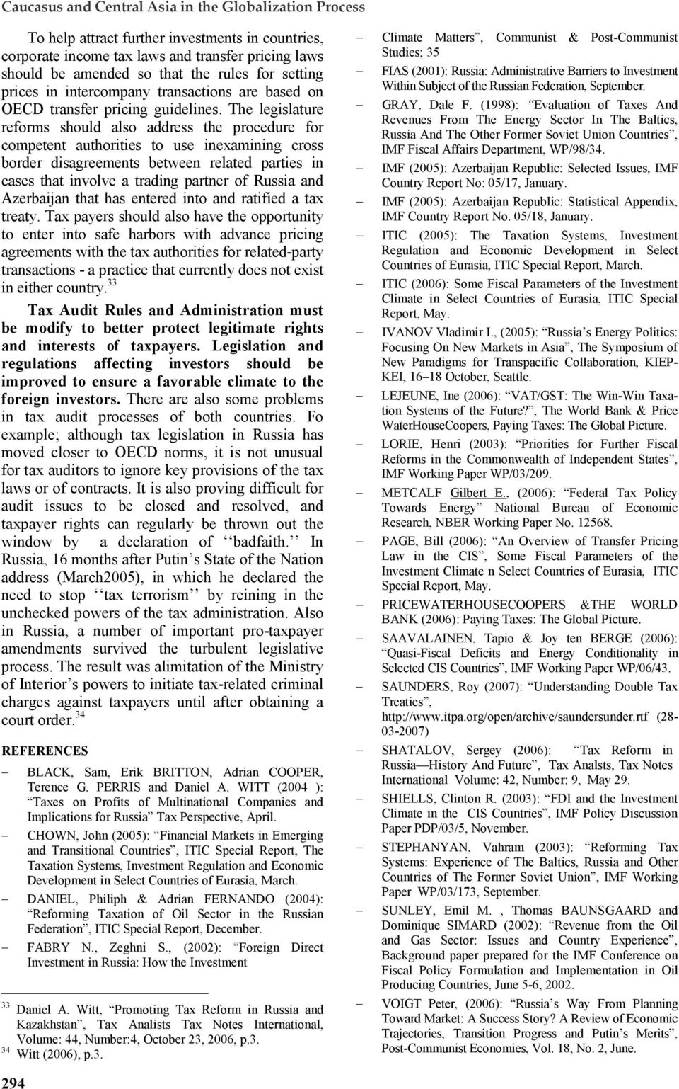 The legislature reforms should also address the procedure for competent authorities to use inexamining cross border disagreements between related parties in cases that involve a trading partner of