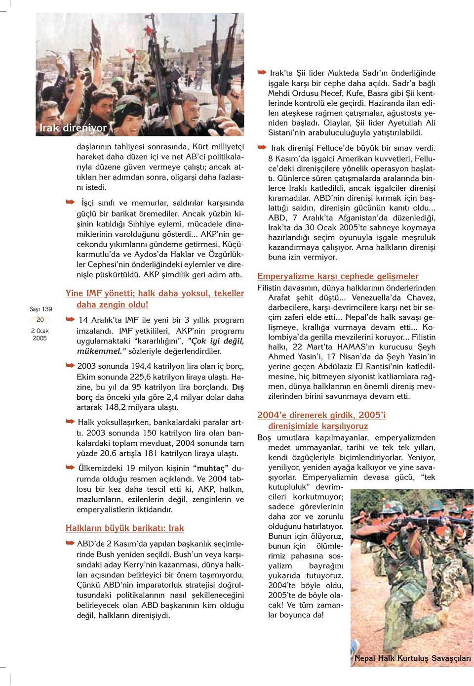 .. AKP nin gecekondu y k mlar n gündeme getirmesi, Küçükarmutlu da ve Aydos da Haklar ve Özgürlükler Cephesi nin önderli indeki eylemler ve direniflle püskürtüldü. AKP flimdilik geri ad m att.