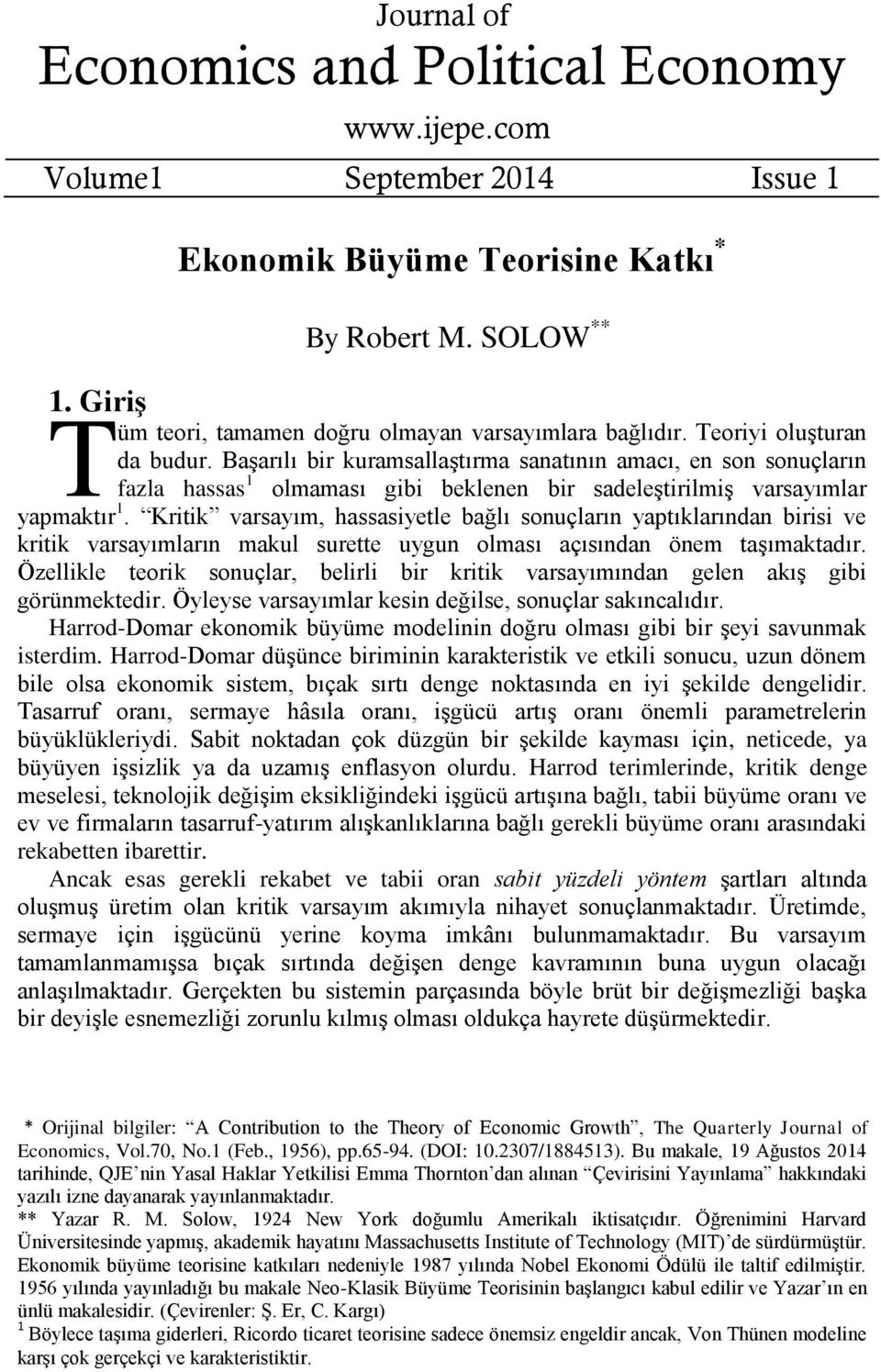 Kitik vyım, hiyetle ğlı onuçlın yptıklındn iii ve kitik vyımlın mkul uette uygun olmı çıındn önem tşımktdı. Özellikle teoik onuçl, elili i kitik vyımındn gelen kış gii göünmektedi.