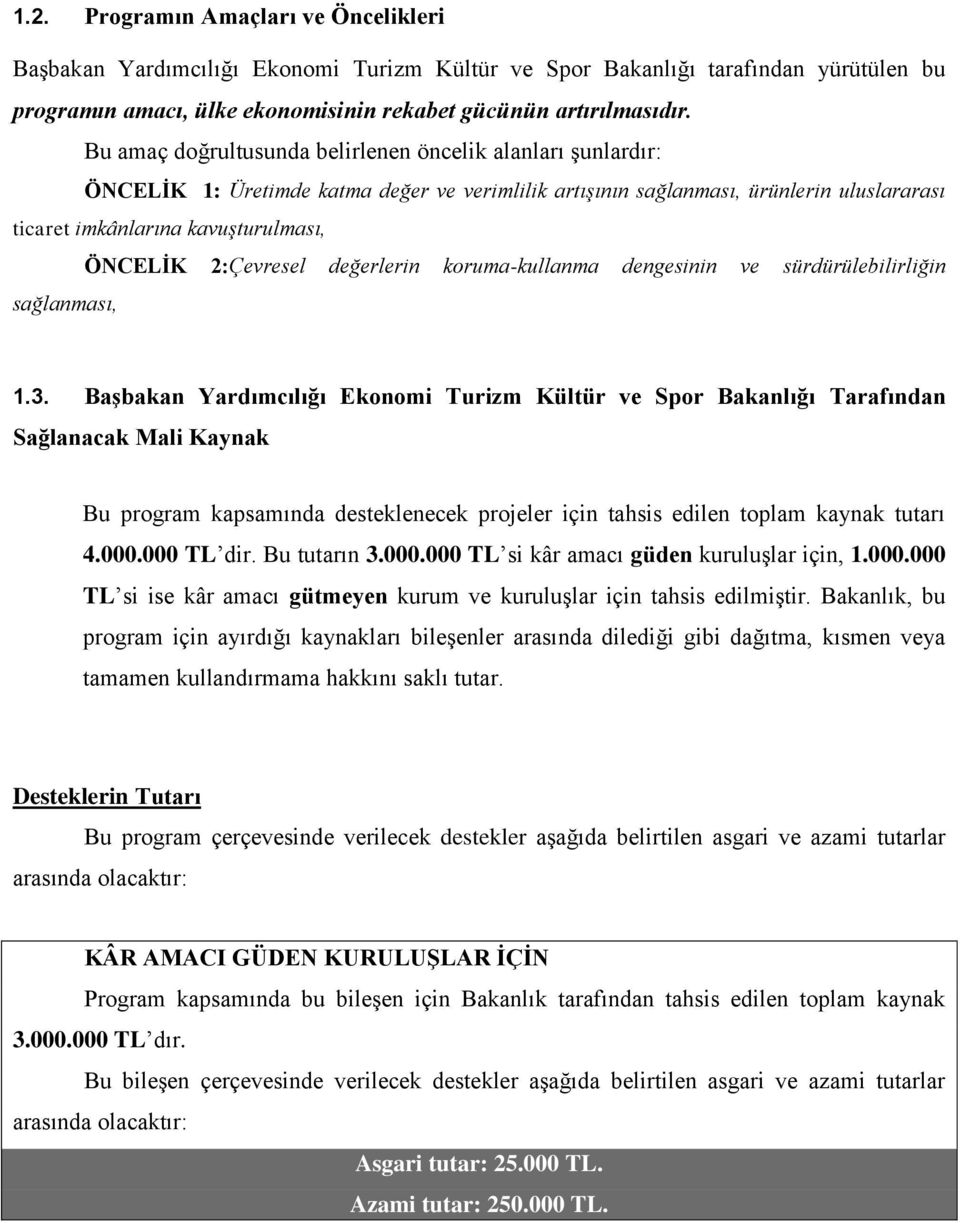 2:Çevresel değerlerin koruma-kullanma dengesinin ve sürdürülebilirliğin sağlanması, 1.3.