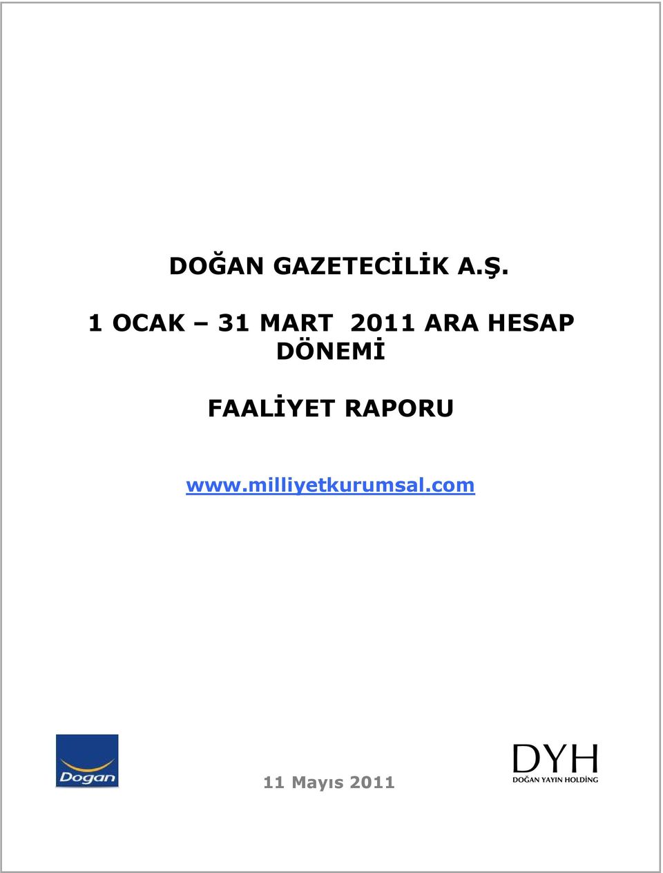 HESAP DÖNEMİ FAALİYET RAPORU