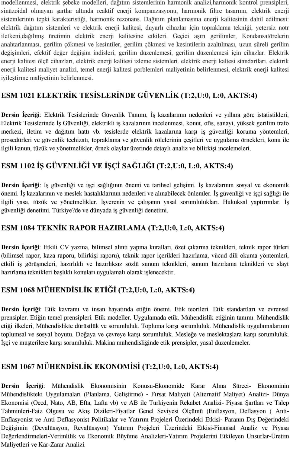 Dağıtım planlamasına enerji kalitesinin dahil edilmesi: elektrik dağıtım sistemleri ve elektrik enerji kalitesi, duyarlı cihazlar için topraklama tekniği, yetersiz nötr iletkeni,dağılmış üretimin