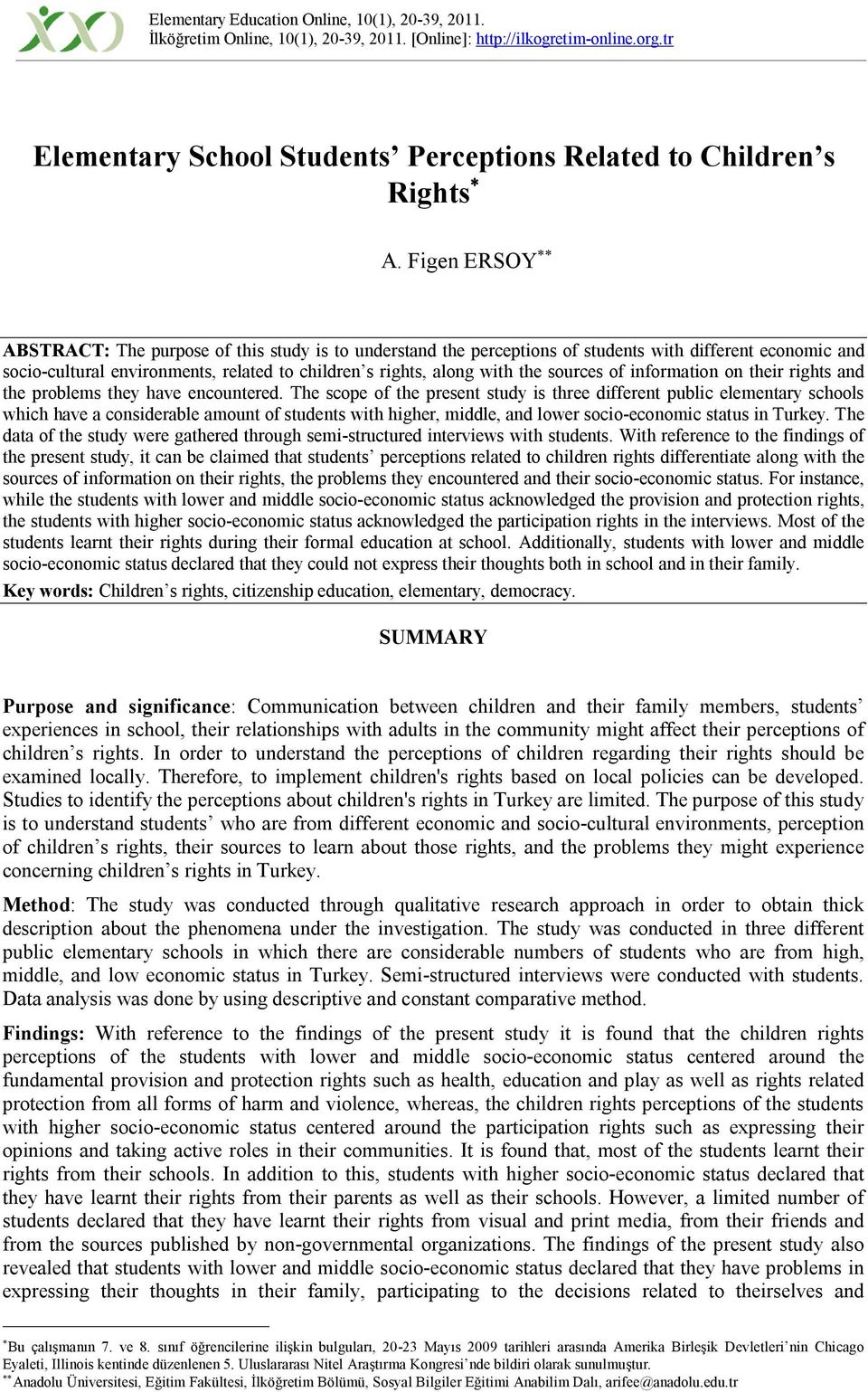 sources of information on their rights and the problems they have encountered.