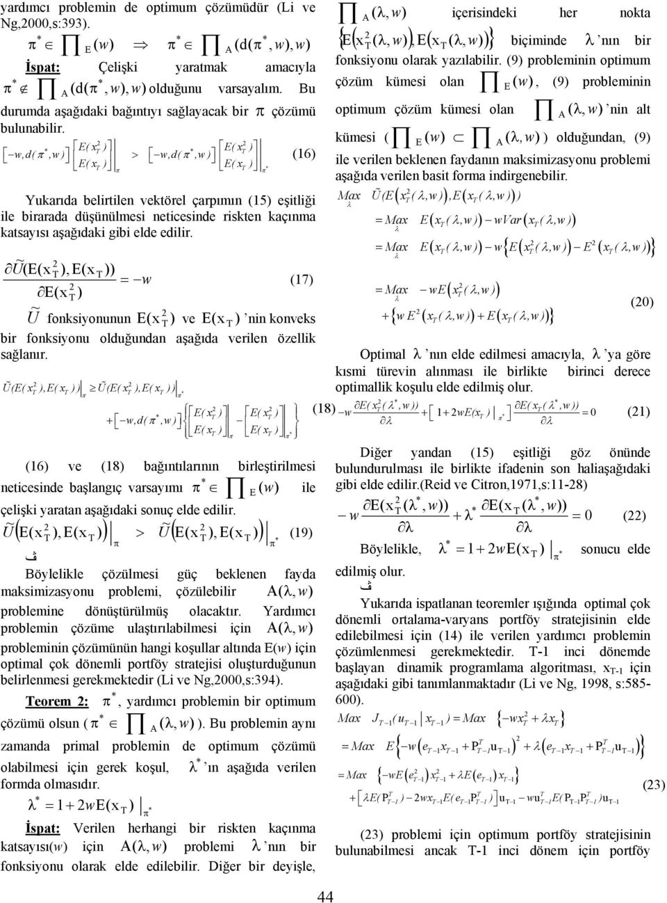 ~ U(E(x,E(x w (7 E(x U ~ foksiyouu E(x ve E(x i koveks bir foksiyou olduğuda aşağıda verile özellik sağlaır.