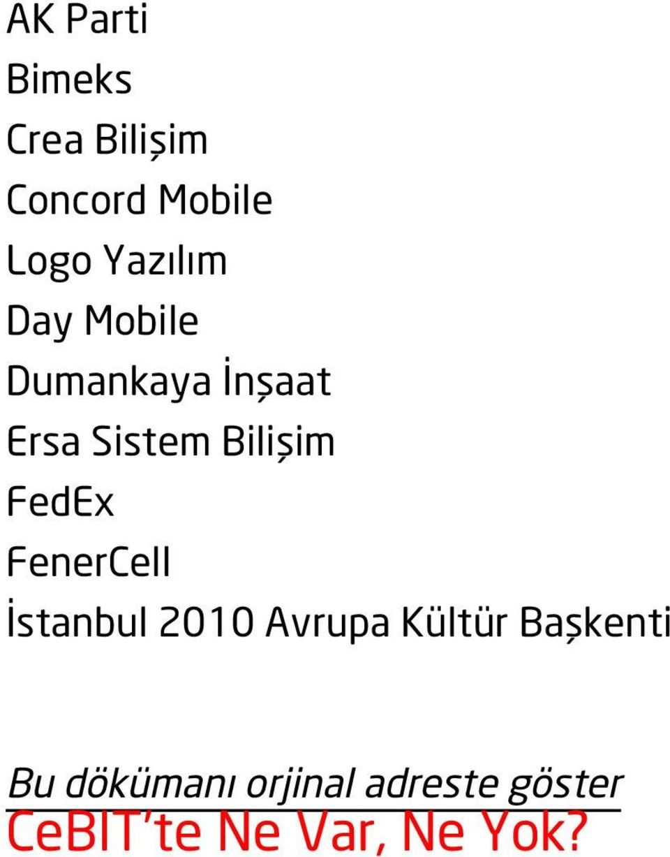 Bilişim FedEx FenerCell İstanbul 2010 Avrupa Kültür