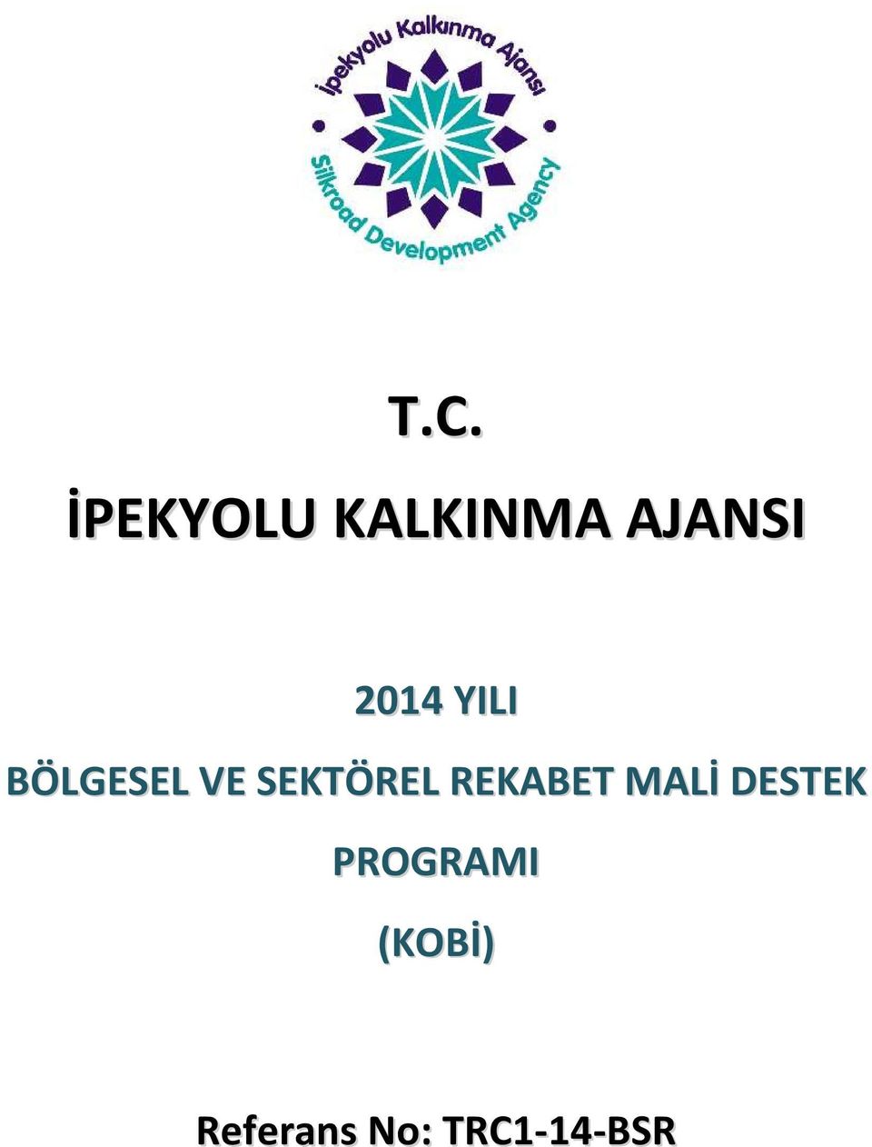 REKABET MALİ DESTEK PROGRAMI