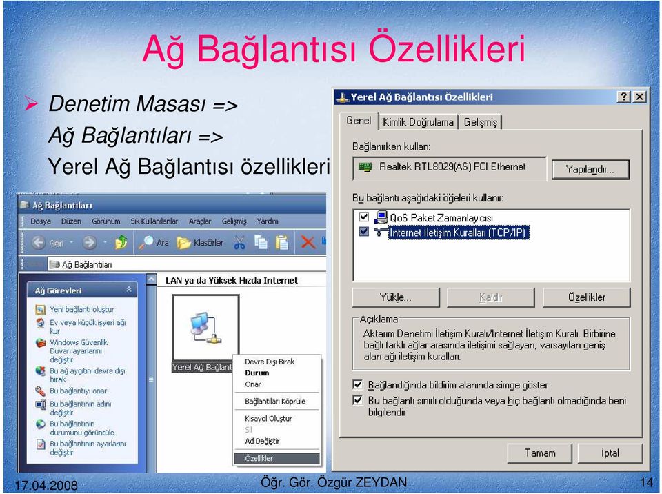 Bağlantıları => Yerel Ağ