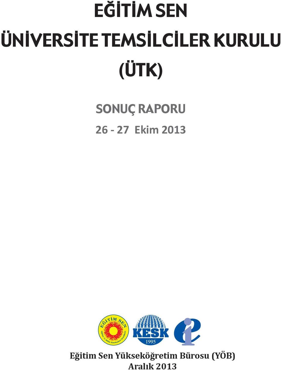 Raporu 26-27 Ekim 2013 Eğitim