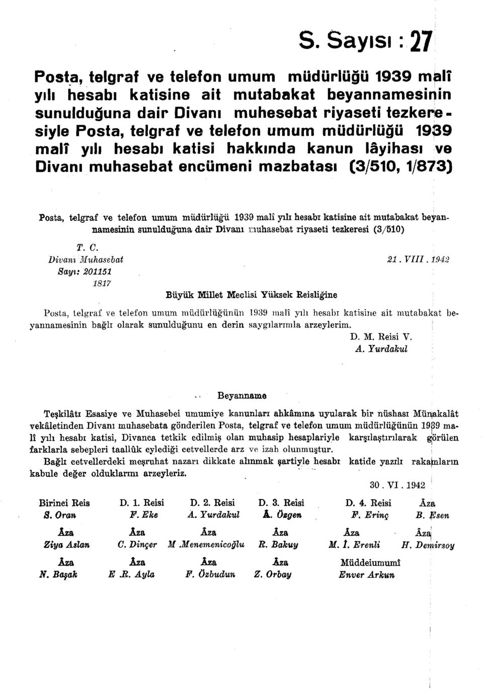 mutabakat beyannamesinin sunulduğuna dair Divanı muhasebat riyaseti tezkeresi (3/510) T. C. Divanı Muhasebat 21. VIII.