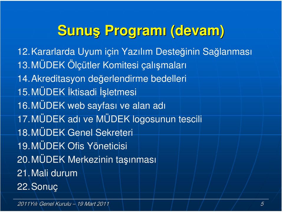 MÜDEK İktisadi İşletmesi 16.MÜDEK web sayfası ve alan adı 17.