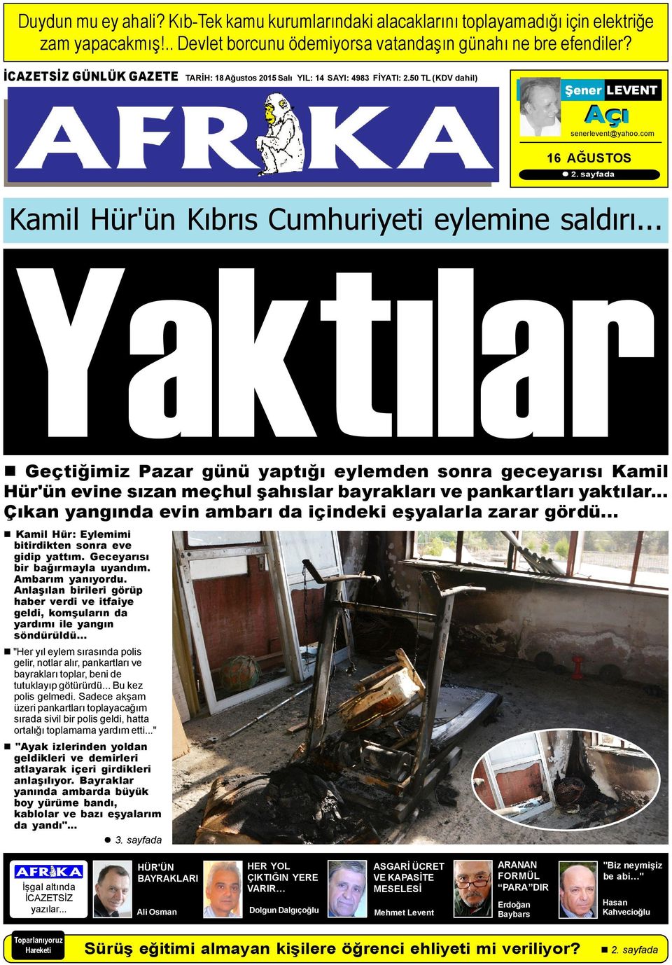 sayfada Kamil Hür'ün Kýbrýs Cumhuriyeti eylemine saldýrý.