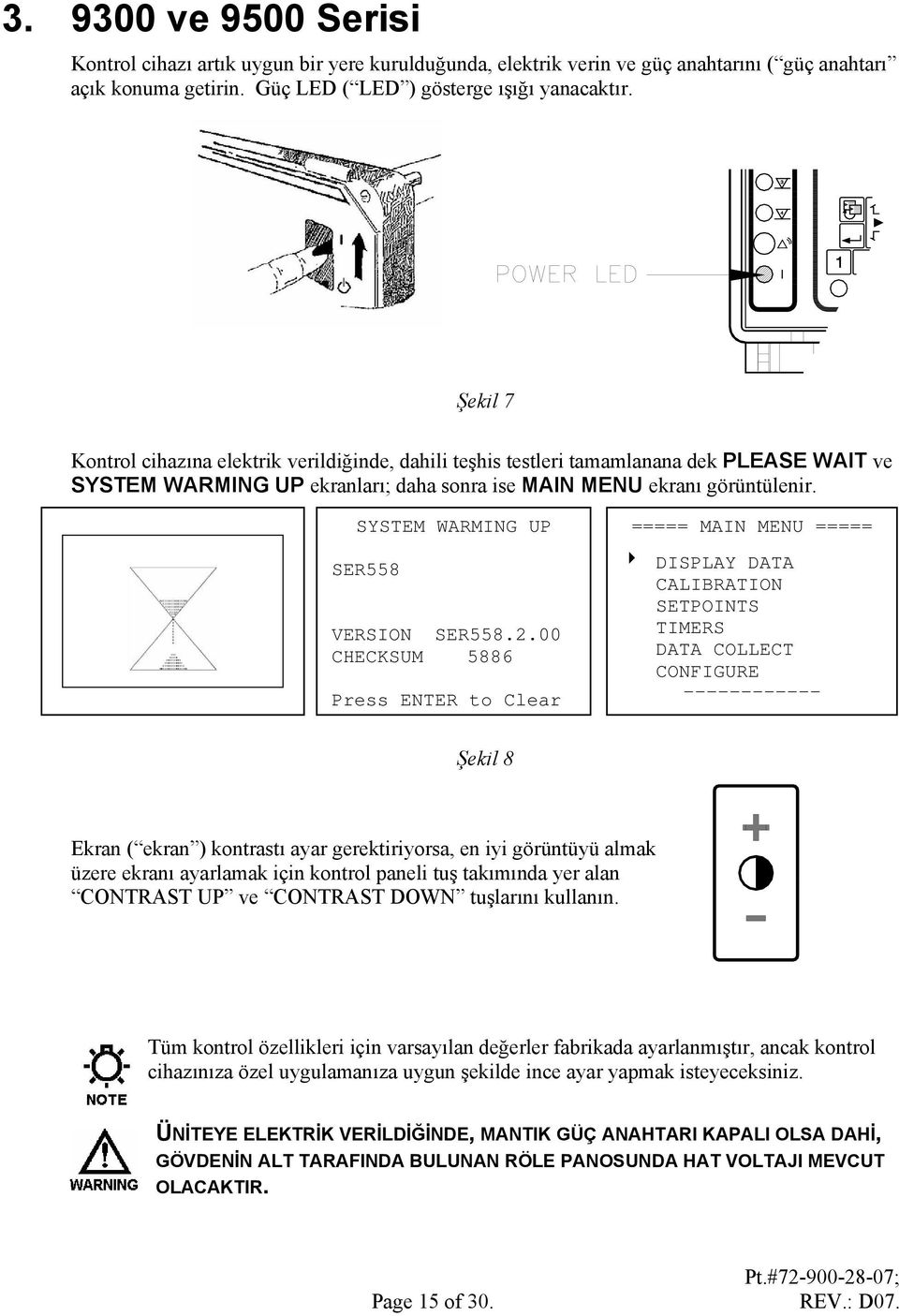 SYSTEM WARMING UP SER558 VERSION SER558.2.