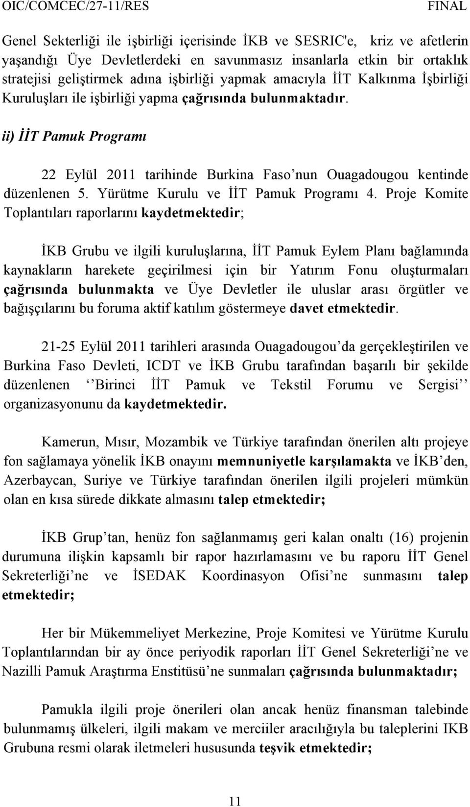 Yürütme Kurulu ve İİT Pamuk Programı 4.