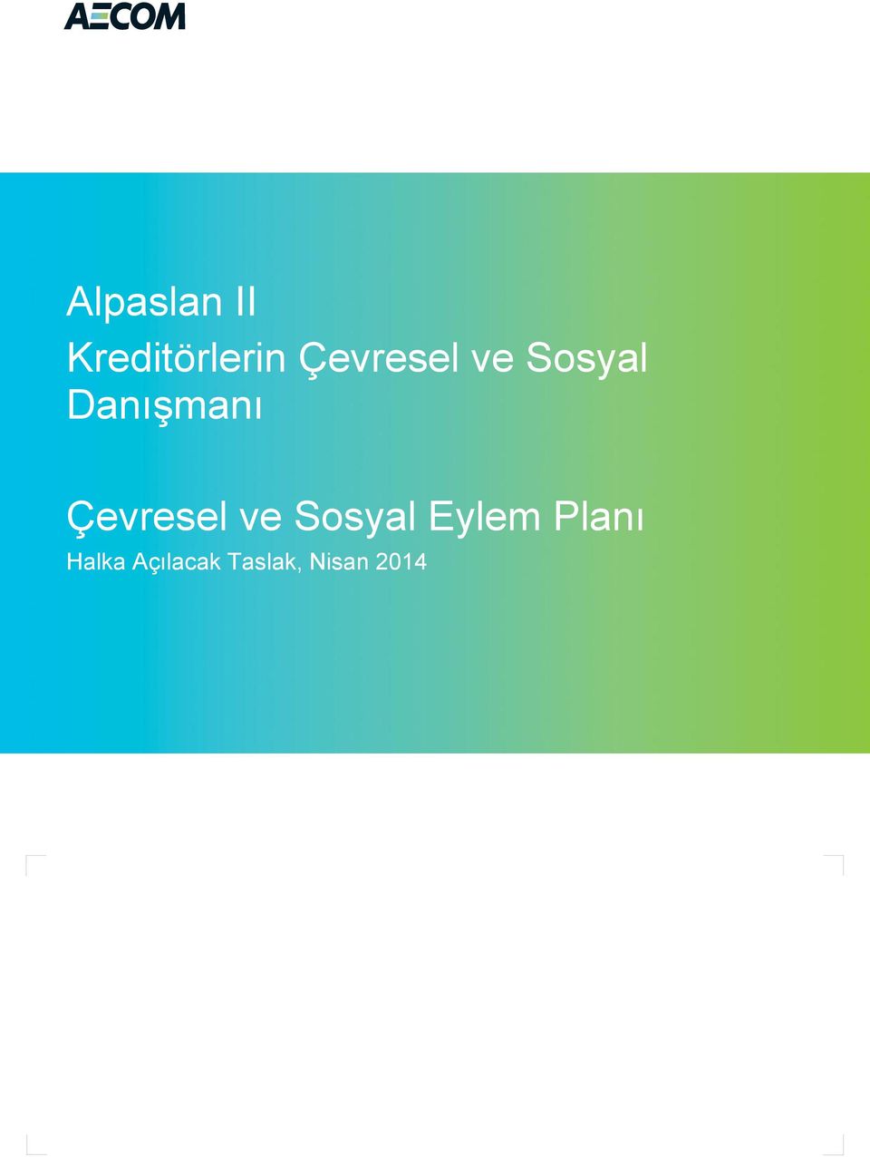 Çevresel ve Sosyal Planı