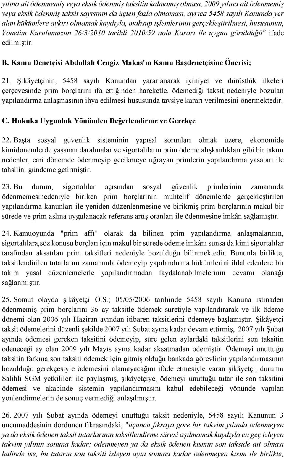 Kamu Denetçisi Abdullah Cengiz Makas'ın Kamu Başdenetçisine Önerisi; 21.