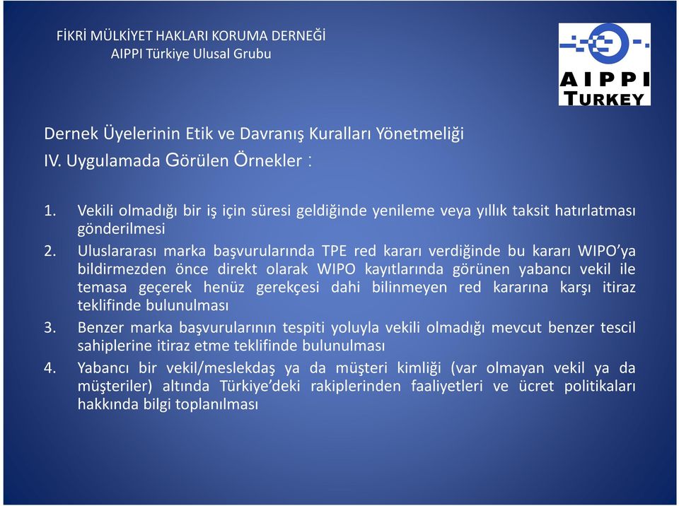 gerekçesi dahi bilinmeyen red kararına karşı itiraz teklifinde bulunulması 3.