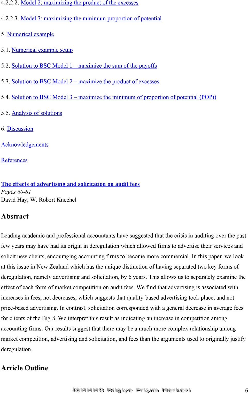 Discussion Acknowledgements The effects of advertising and solicitation on audit fees Pages 60-81 David Hay, W.