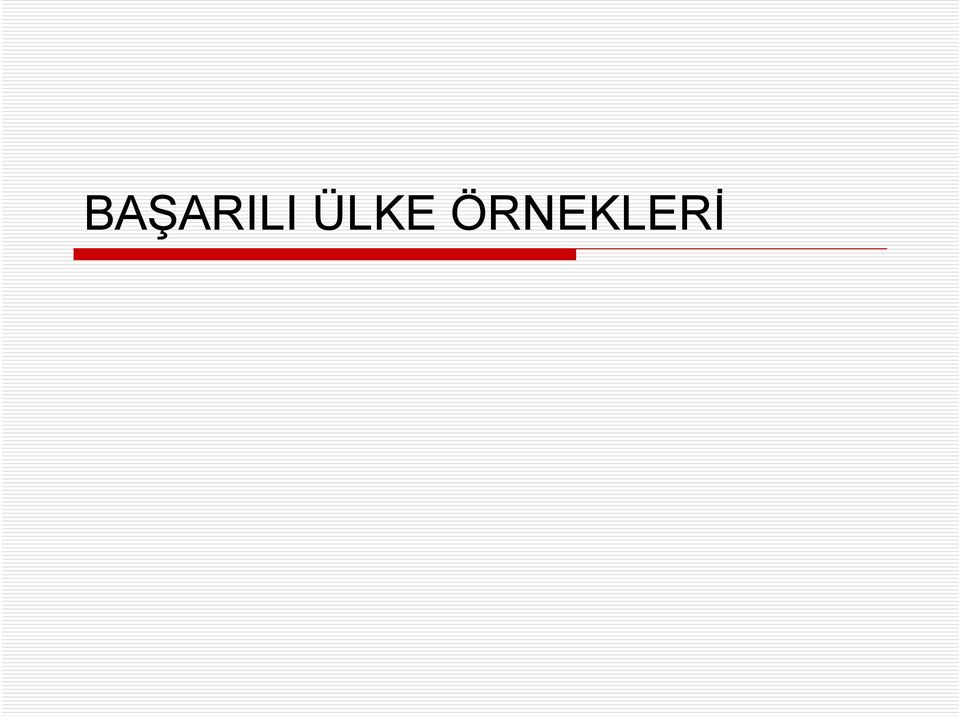 ÖRNEKLERİ