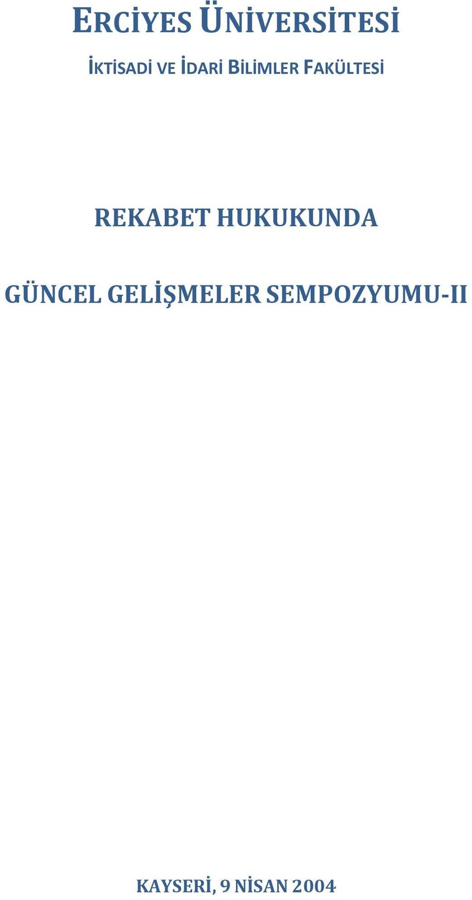 HUKUKUNDA GÜNCEL GELİŞMELER