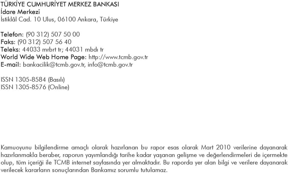 tr E-mail: bankacilik@tcmb.gov.
