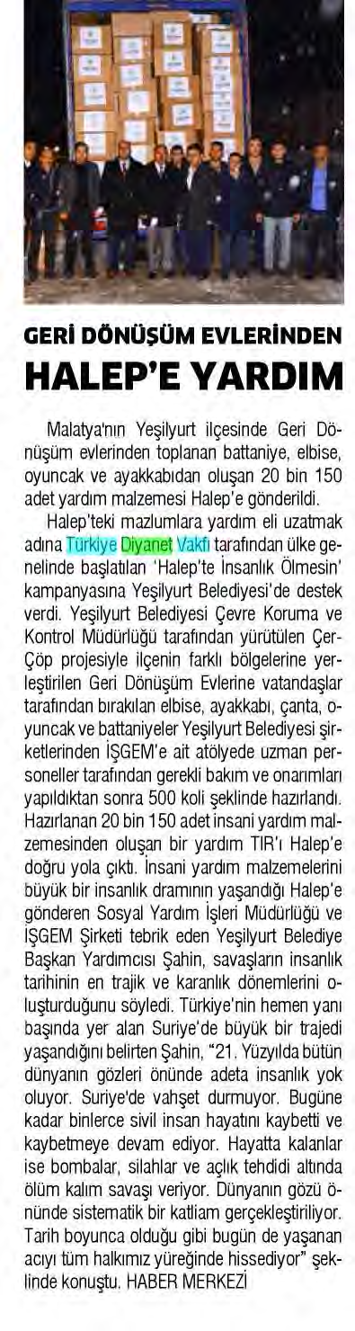 MALATYA SÖZ Tarih : 23.12.2016 HAFTADA 6 GÜN YERE.