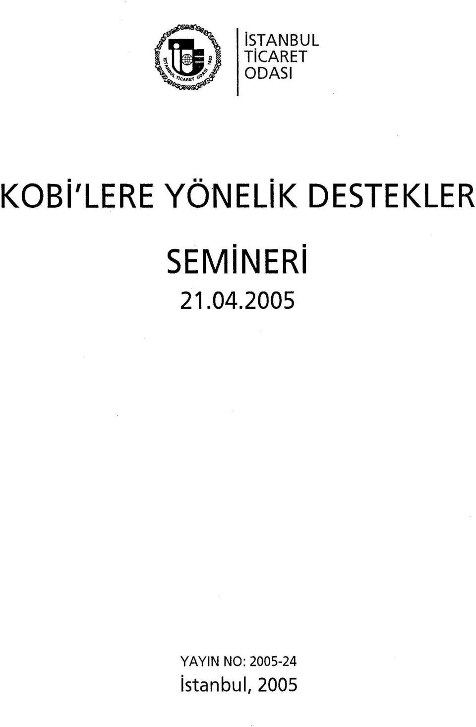 DESTEKLER SEMİNERİ 21.04.