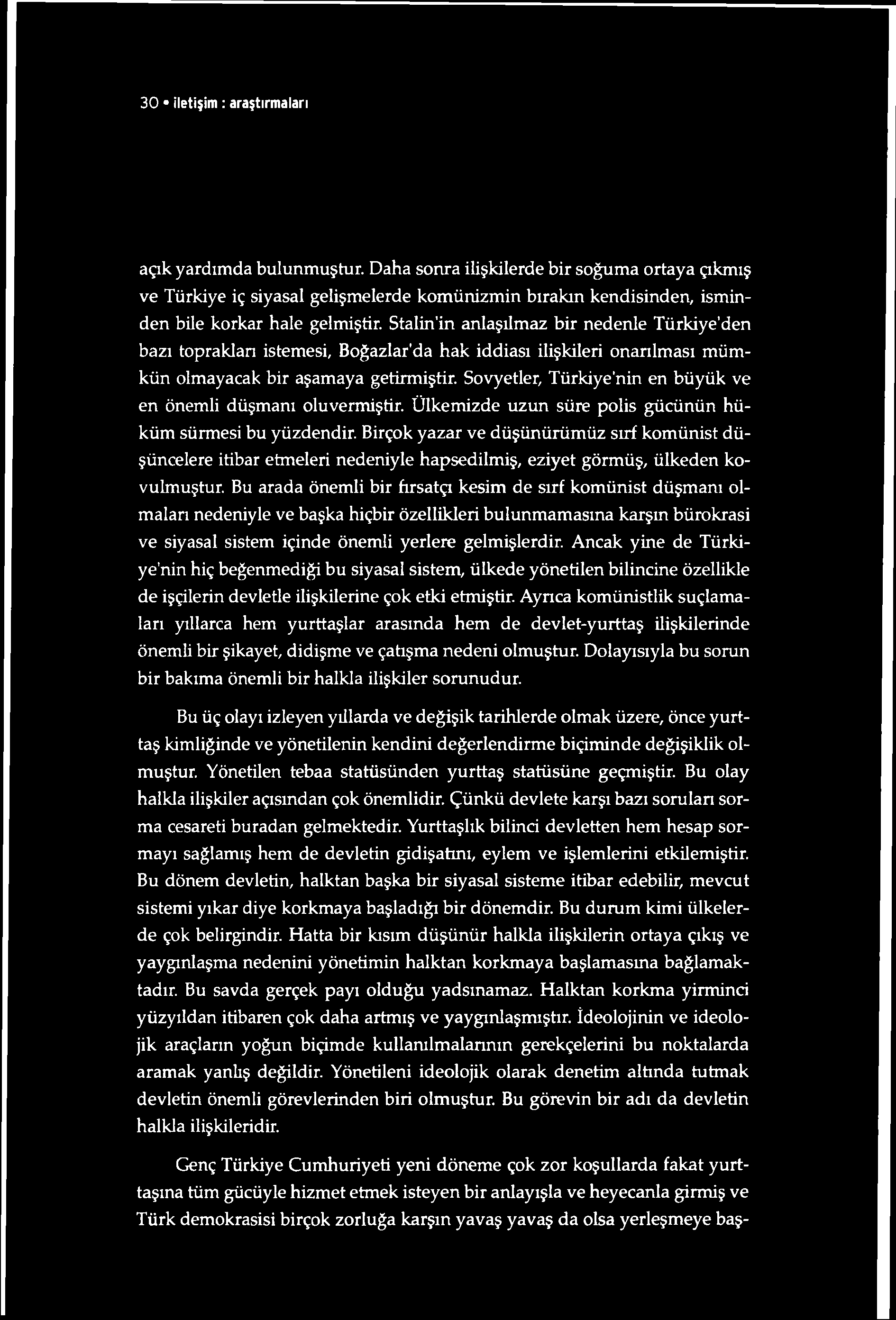 30 iletişim : araştırmaları açık yardımda bulunmuştur.