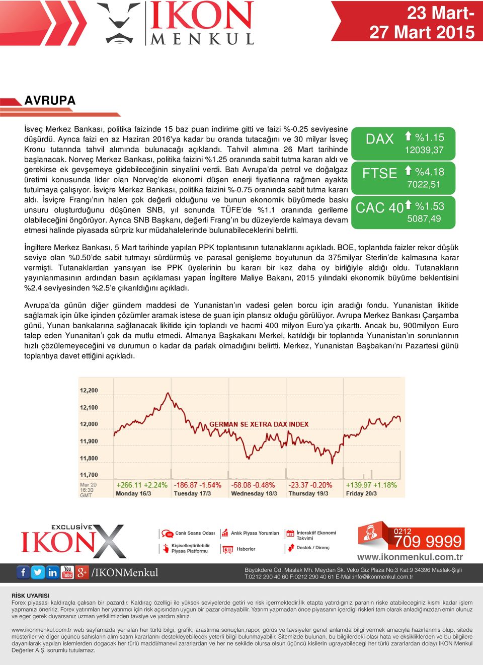 Norveç Merkez Bankası, politika faizini %1.25 oranında sabit tutma kararı aldı ve gerekirse ek gevşemeye gidebileceğinin sinyalini verdi.