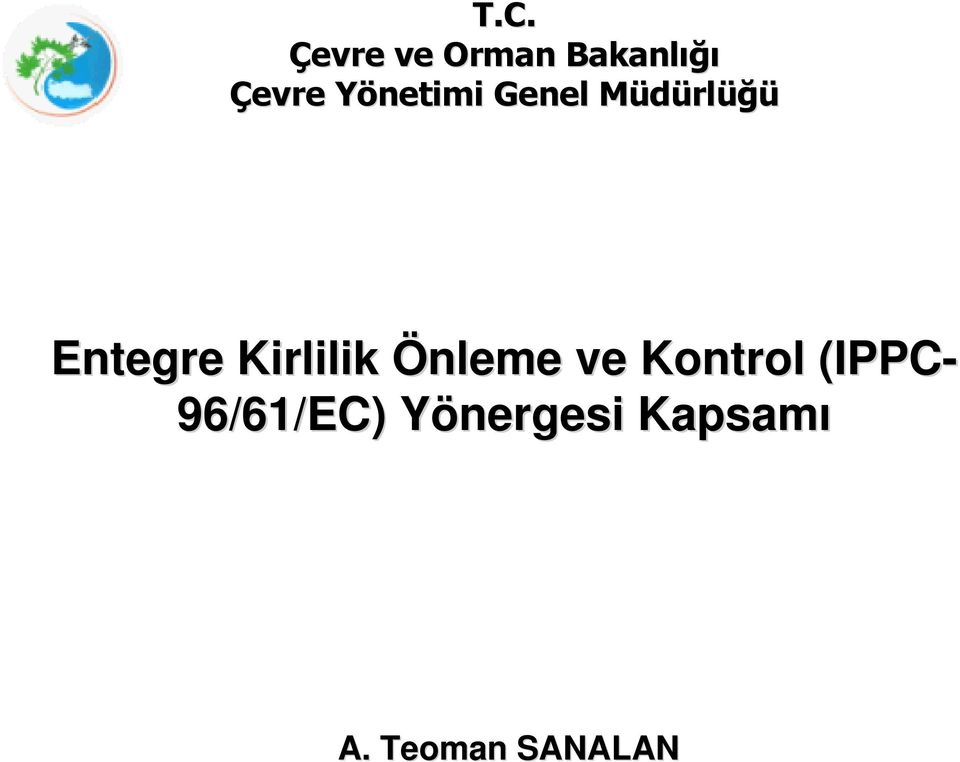 Kirlilik Önleme ve Kontrol (IPPC-