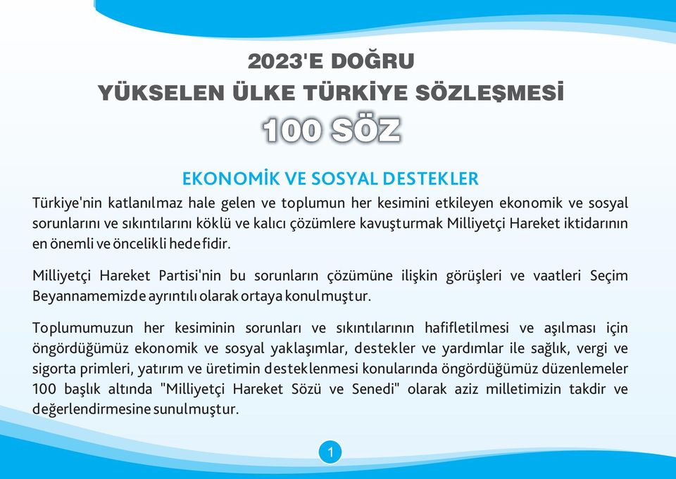 Milliyetçi Hareket Partisi'nin bu sorunların çözümüne ilişkin görüşleri ve vaatleri Seçim Beyannamemizde ayrıntılı olarak ortaya konulmuştur.