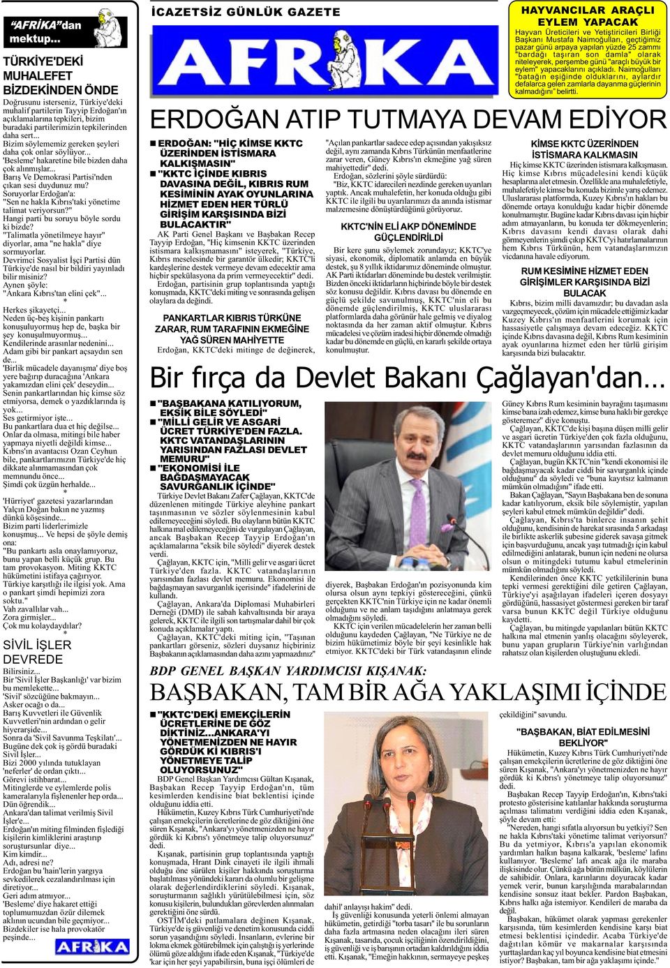 .. Bizim söylememiz gereken þeyleri daha çok onlar söylüyor... 'Besleme' hakaretine bile bizden daha çok alýnmýþlar... Barýþ Ve Demokrasi Partisi'nden çýkan sesi duydunuz mu?