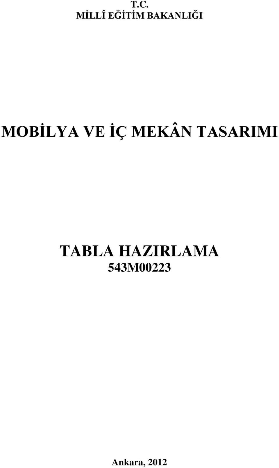 MEKÂN TASARIMI TABLA